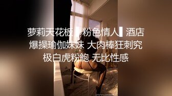 [原y版b]_107_性x爱a那n点d事s_啪p啪p_20210907