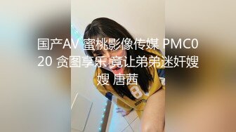  尤物御姐 超颜值极品御姐女神Selina洗澡时女神进来吃鸡玩弄小穴