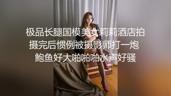 【乱伦❤️通奸大神】内心中的黑暗之神✿ 六一后入双马尾姐姐 温柔口交 蜜尻小穴紧致夹茎 好爽~好深啊~好硬好长