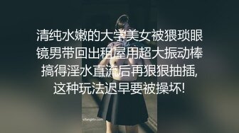 1.8m Ts白静雅，小仙女的烦恼就是多了个弟弟，每天都要撸一撸才舒服~