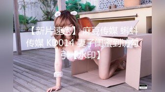  清纯少女演绎兄妹激情乱伦，被哥哥爆一嘴