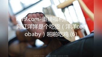 《顶级震撼✿极品骚婊》最新流出万狼求购OnlyFans地狱调教大咖【狗王】私拍第二季~吃精双通车震各种刺激玩法无水原画