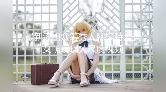 00后小美女肥逼苗条嫩妹  刚下海不久  脱光拉珠插入菊花  掰开小穴特写 手指扣入超近视角  翘起屁股扭动很