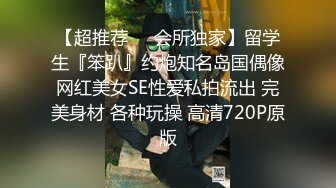 推特大神调教洛丽塔制服女友性爱甄选 玩法多种多样各种操 内射口爆吞精 完美露脸