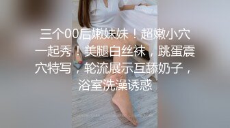  妹子开始拍还害羞后面到了高潮在镜头前就各种搔首弄姿