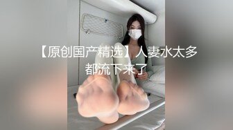 《震撼福利?超强?乱伦》原创海神油嘴滑舌熟女控与离异又再婚的50多岁后妈性爱乱伦，上学回家憋了好久，稀毛一线天很是败火