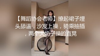 【自整理】大屁股女友是专业的手活技师，把鸡巴和蛋蛋按摩的爽到天际，【59V】 (9)