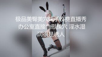 【千人斩】 探花精选 近四小时小陈老嫖两人相继狂屌luo莉cosplay妹