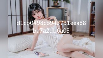 20小时核弹！童颜巨乳！校花女神！狂撸三发！【甜甜呀】又白又嫩的极品校服学生妹！ (1)