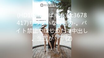 推特21万粉极品美少女潮吹萝莉公主【兔崽爱喷水】私拍④，边走边插边喷，可盐可甜人前户外露出道具紫薇胜过金秘书