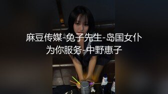 STP26059 ?淫奴母狗? 调教极品在校学妹肉便器▌小二先生▌爸爸我想喷 不允许！爸爸求求你给我肉棒 射母狗骚逼里太顶了 VIP2209