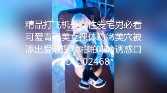 STP18260 3000约操高端外围小姐姐，可爱邻家美女，乖巧温柔身材好，沙发调情床上激战