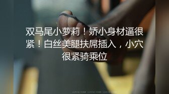 极度反差~揉逼自慰~超漂亮【04年艺校学妹】超大合集 【190V】 (28)