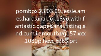 pornbox.23.03.09.jessie.ames.hard.anal.for.18yo.with.fantastic.gapes.anal.fisting.and.cum.in.mouth.vg157.xxx.1080p.hevc.x265.prt